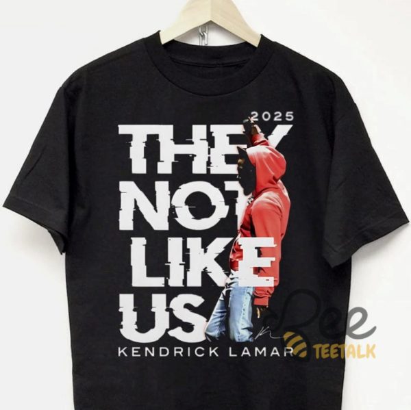 Kendrick Lamar They Not Like Us Sweatshirt T Shirt Hoodie 2025 beeteetalk 1