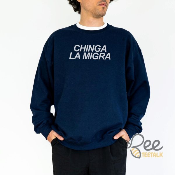 Chinga La Migra Shirt beeteetalk 1