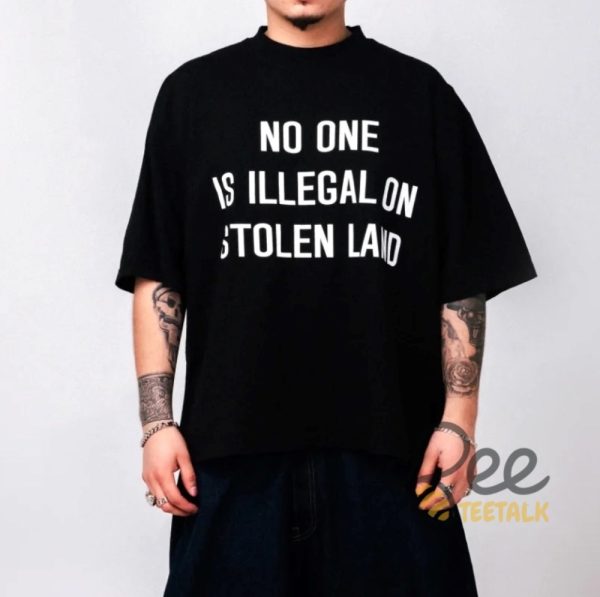 Fuck Ice Shirt No One Is Illegal In Stolen Land beeteetalk 1