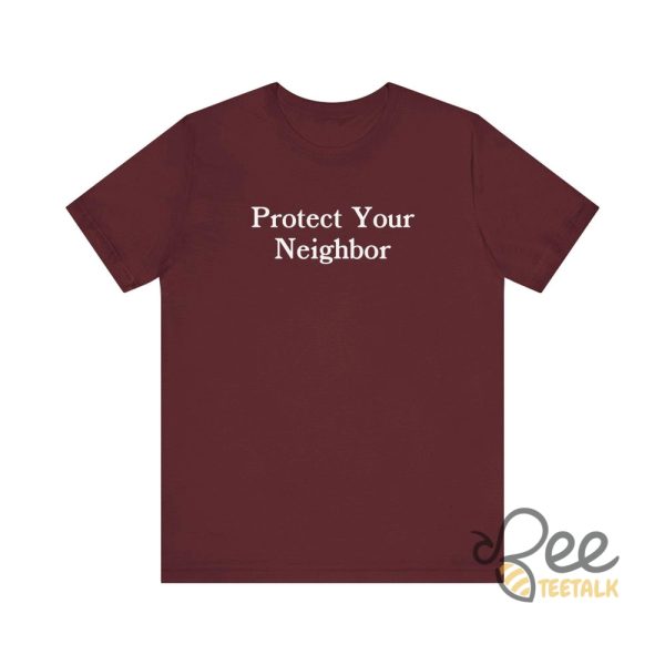 Protect Your Neighbor Shirt Nobody Is Illegal On Stolen Land Tee beeteetalk 1 1