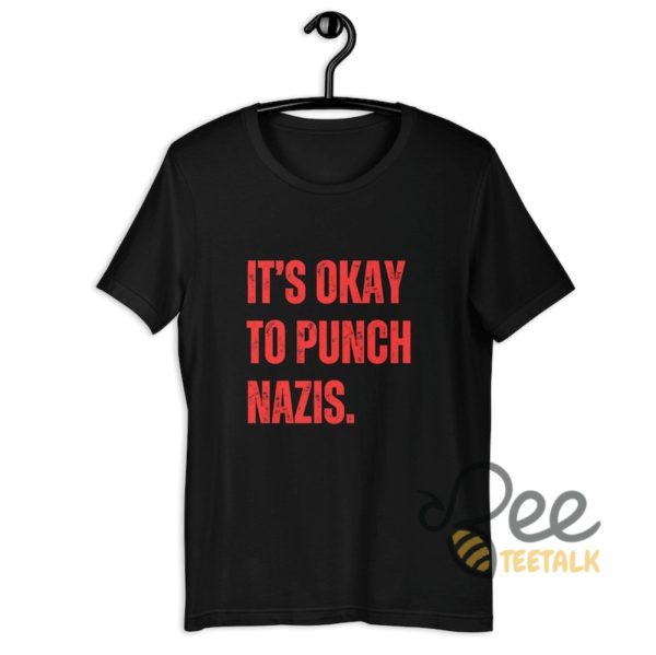 Its Okay To Punch Nazis Shirt - | Beeteetalk High-quality Image