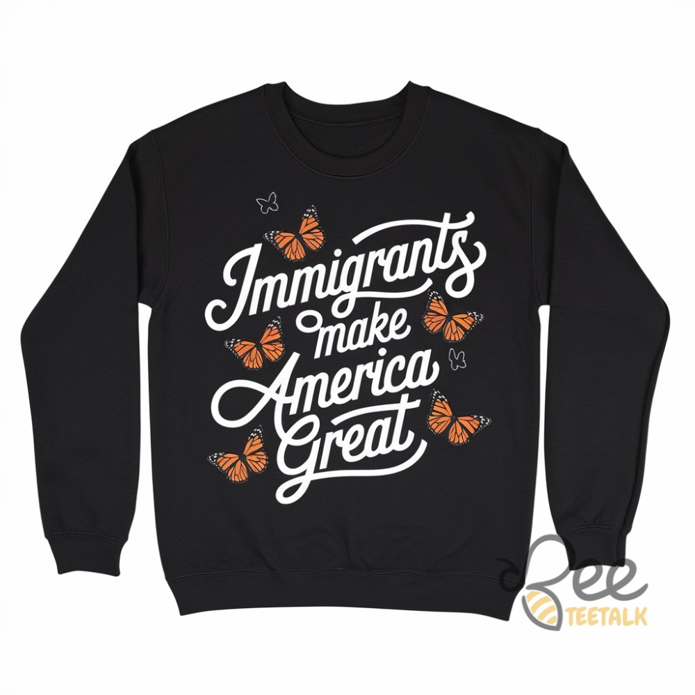 Butterfly Immigrants Make America Great Shirt 3 Butterfly Immigrants Make America Great Shirt