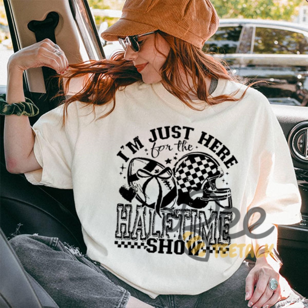 Im Just Here For The Halftime Show 2025 Superbowl Shirt 7 Im just here for the halftime show 2025 superbowl shirt