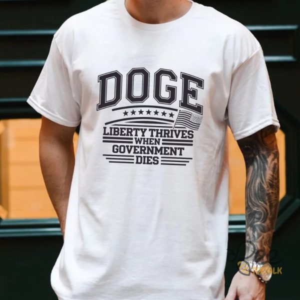 Doge Trump And Elon Musk Shirt Liberty Thrives When Government Dies - | Beeteetalk High-quality Image