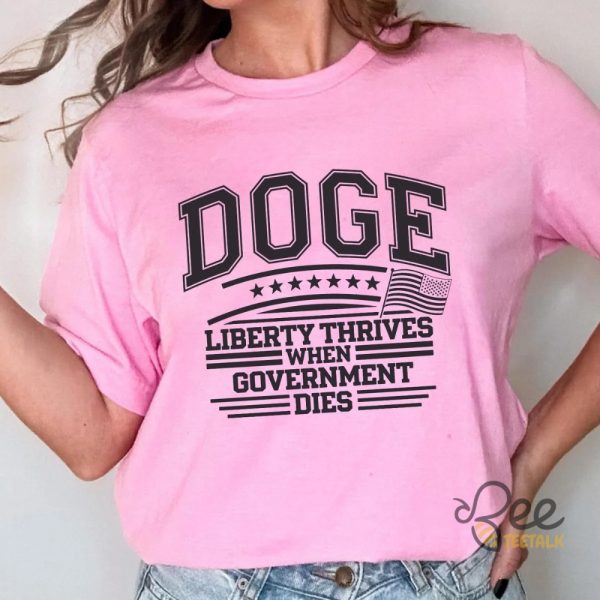 Doge Trump And Elon Musk Shirt Liberty Thrives When Government Dies - | Beeteetalk High-quality Image