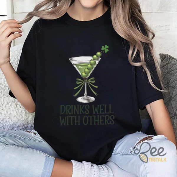 Martini Cocktail Lucky Shirt Drinks Well With Others St Patricks Day Shirt - | Beeteetalk High-quality Image