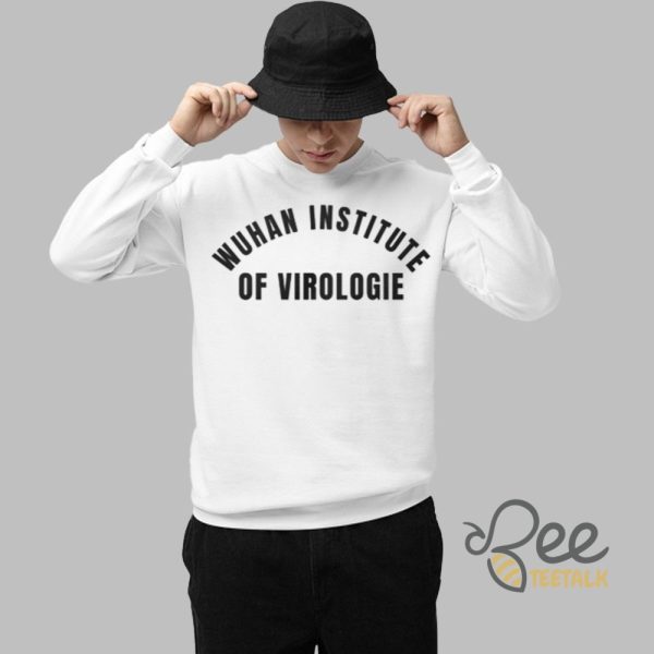 Wuhan Institude Of Virologie Shirt - | Beeteetalk High-quality Image