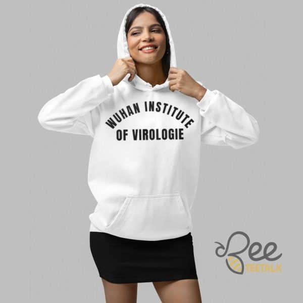 Wuhan Institude Of Virologie Shirt - | Beeteetalk High-quality Image