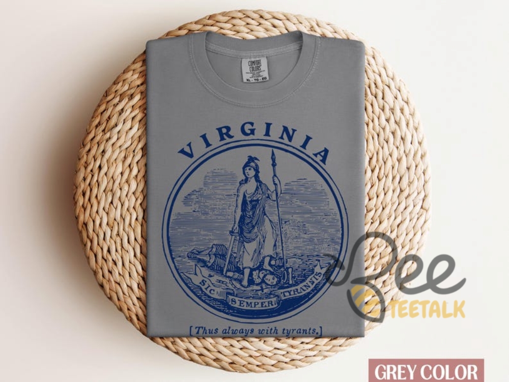 Sic Semper Tyrannis Virginia Pride Shirt 7 Sic Semper Tyrannis Virginia Pride Shirt