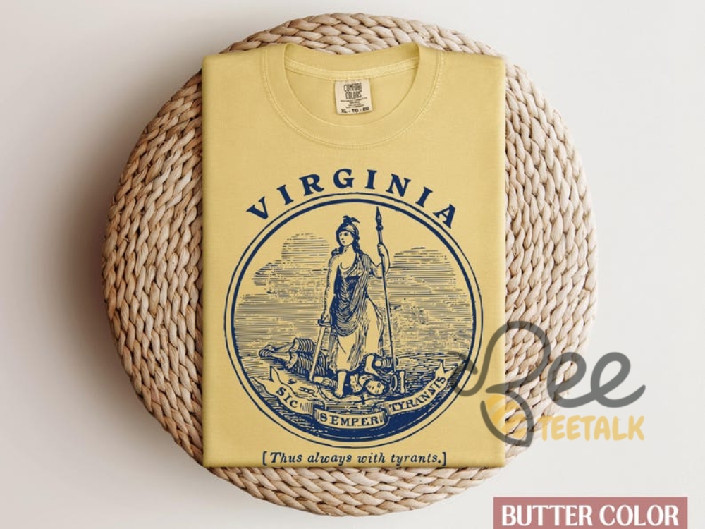 Sic Semper Tyrannis Virginia Pride Shirt 10 Sic Semper Tyrannis Virginia Pride Shirt