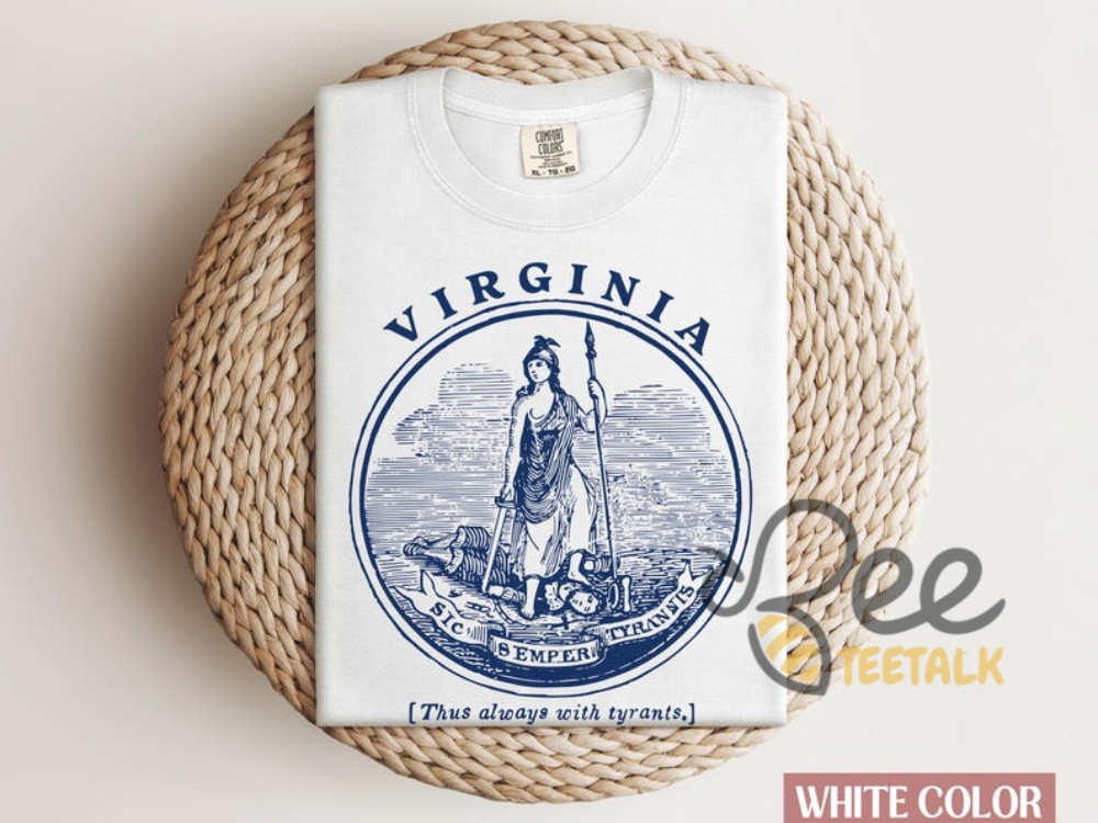 Sic Semper Tyrannis Virginia Pride Shirt 11 Sic Semper Tyrannis Virginia Pride Shirt