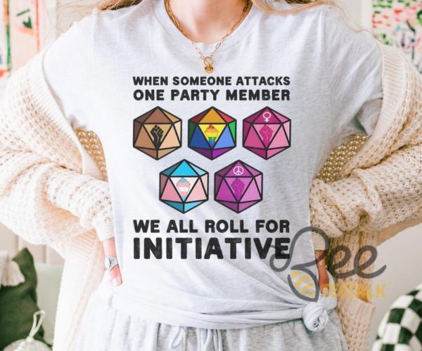 When Someone Attacks One Party Member We All Roll For Initiative Rpg Dice Shirt - | Beeteetalk High-quality Image