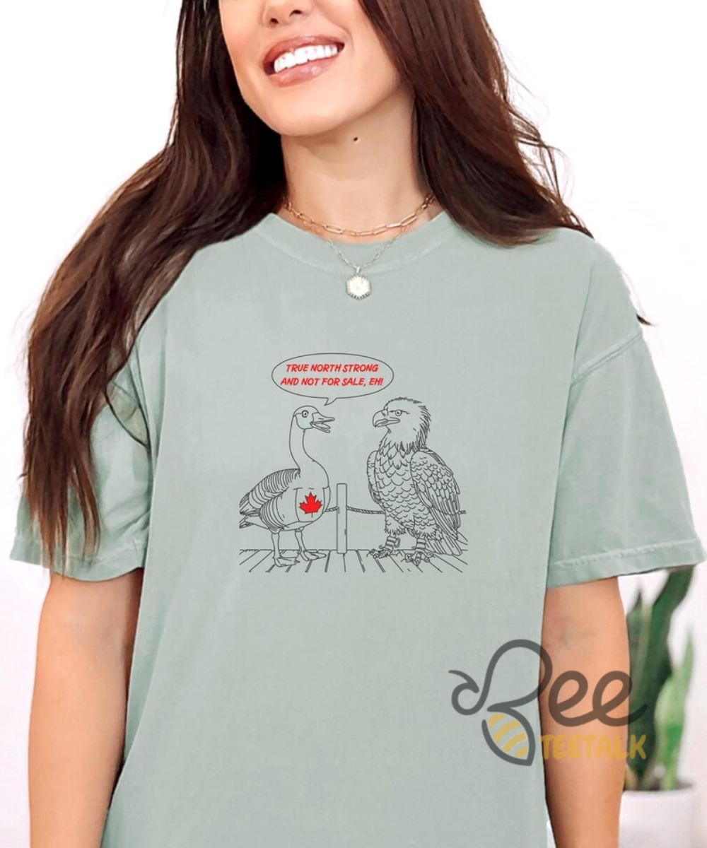 True North Strong And Not For Sale Funny Canadian Patriotic Shirt Canada Is Not For Sale 10 True North Strong And Not For Sale Funny Canadian Patriotic shirt Canada is not for sale