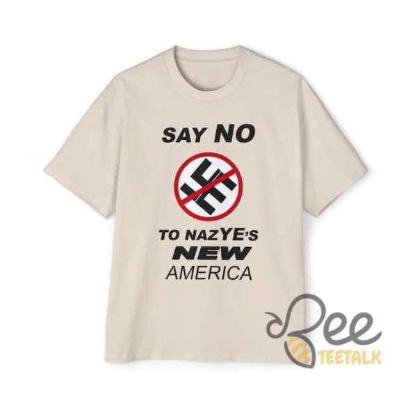 Say No To Nazyes New America Shirt Funny Kanye West Tee - | Beeteetalk High-quality Image