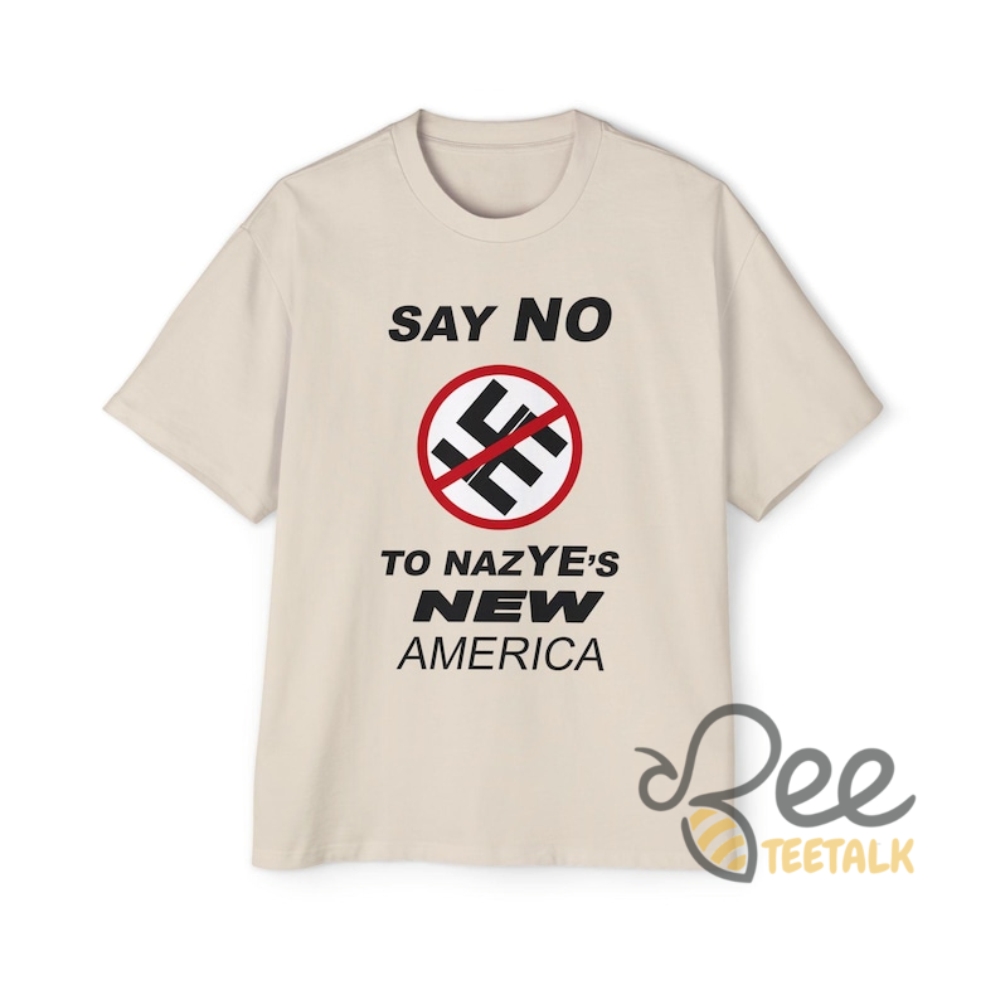 Say No To Nazyes New America Shirt Funny Kanye West Tee 19 Say NO to NazYEs New America Shirt funny kanye west tee