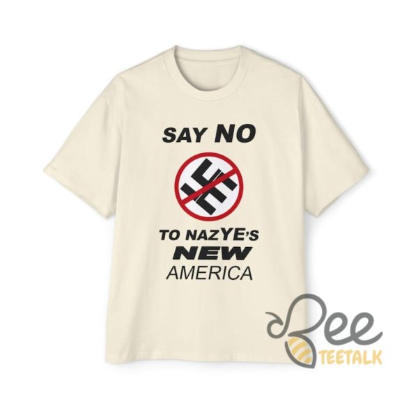 Say No To Nazyes New America Shirt Funny Kanye West Tee - | Beeteetalk High-quality Image