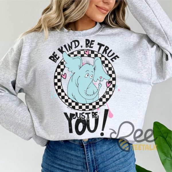 Be Kind Be True Just Be You Dr Suess Shirt For Teachers - | Beeteetalk High-quality Image