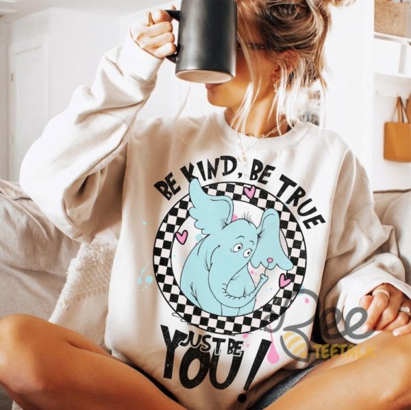 Be Kind Be True Just Be You Dr Suess Shirt For Teachers - | Beeteetalk High-quality Image