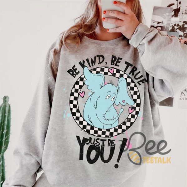 Be Kind Be True Just Be You Dr Suess Shirt For Teachers - | Beeteetalk High-quality Image