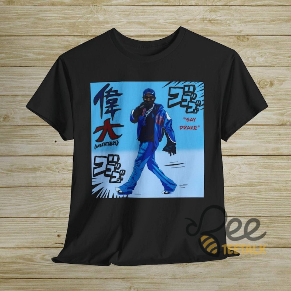 Say Drake Japanese Shirt 17 Say drake japanese shirt