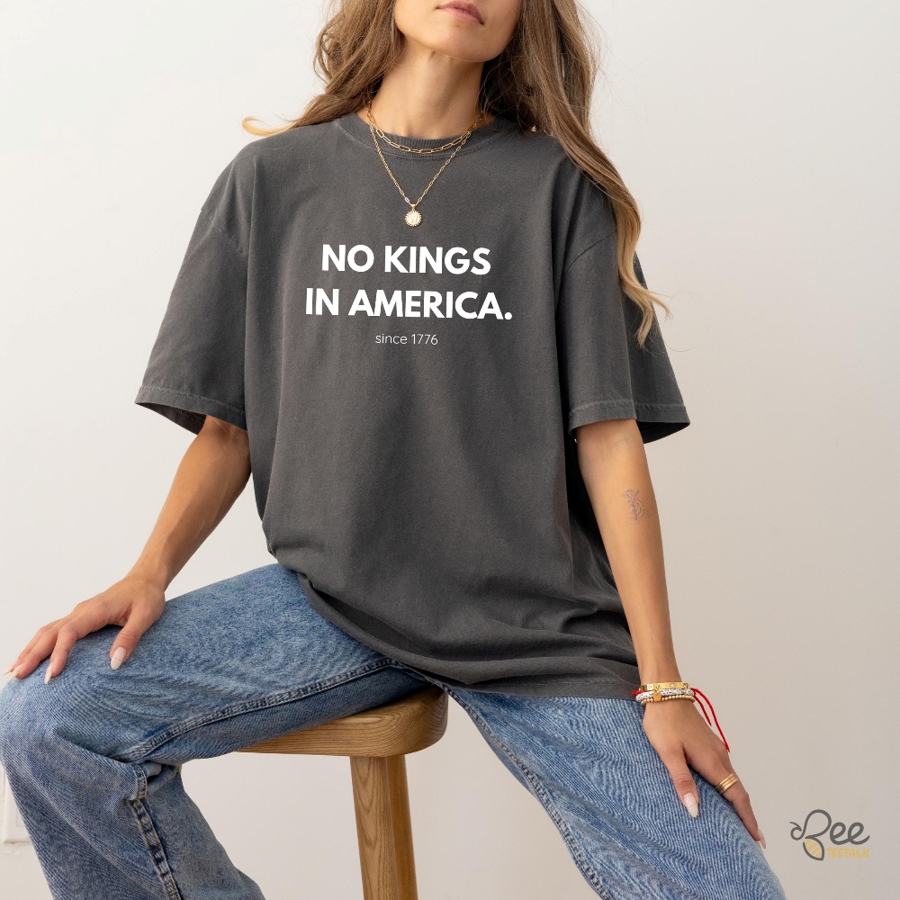 Since 1776 No Kings In America Shirt Anti Trump 5 Since 1776 No Kings in America Shirt Anti Trump