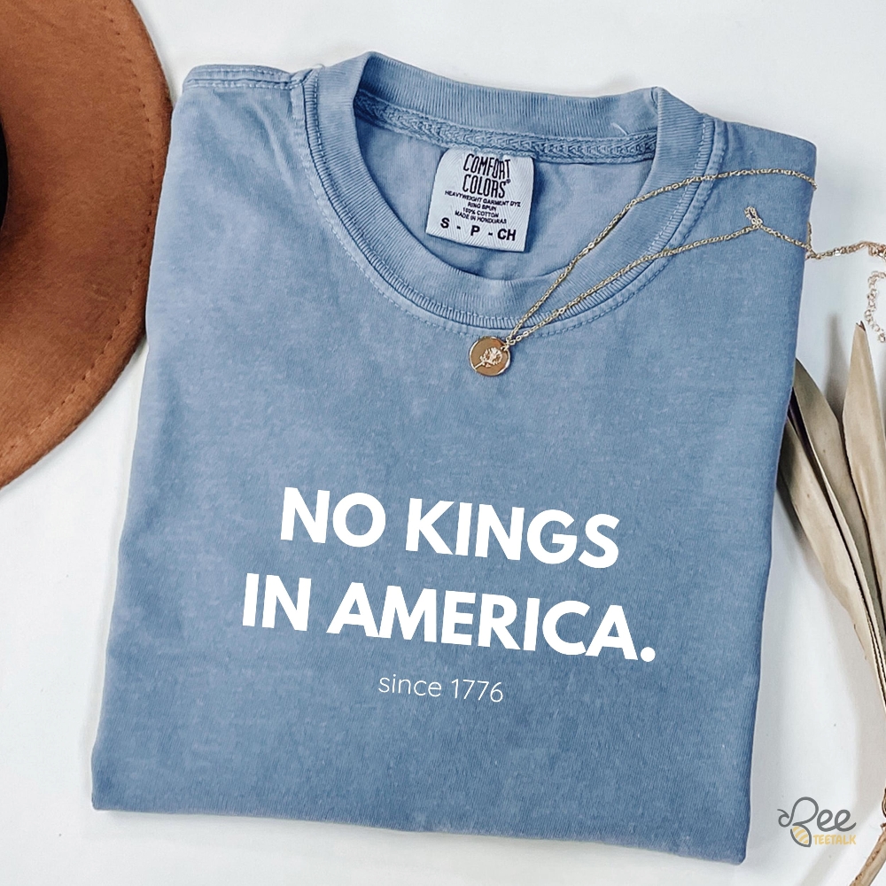 Since 1776 No Kings In America Shirt Anti Trump 6 Since 1776 No Kings in America Shirt Anti Trump