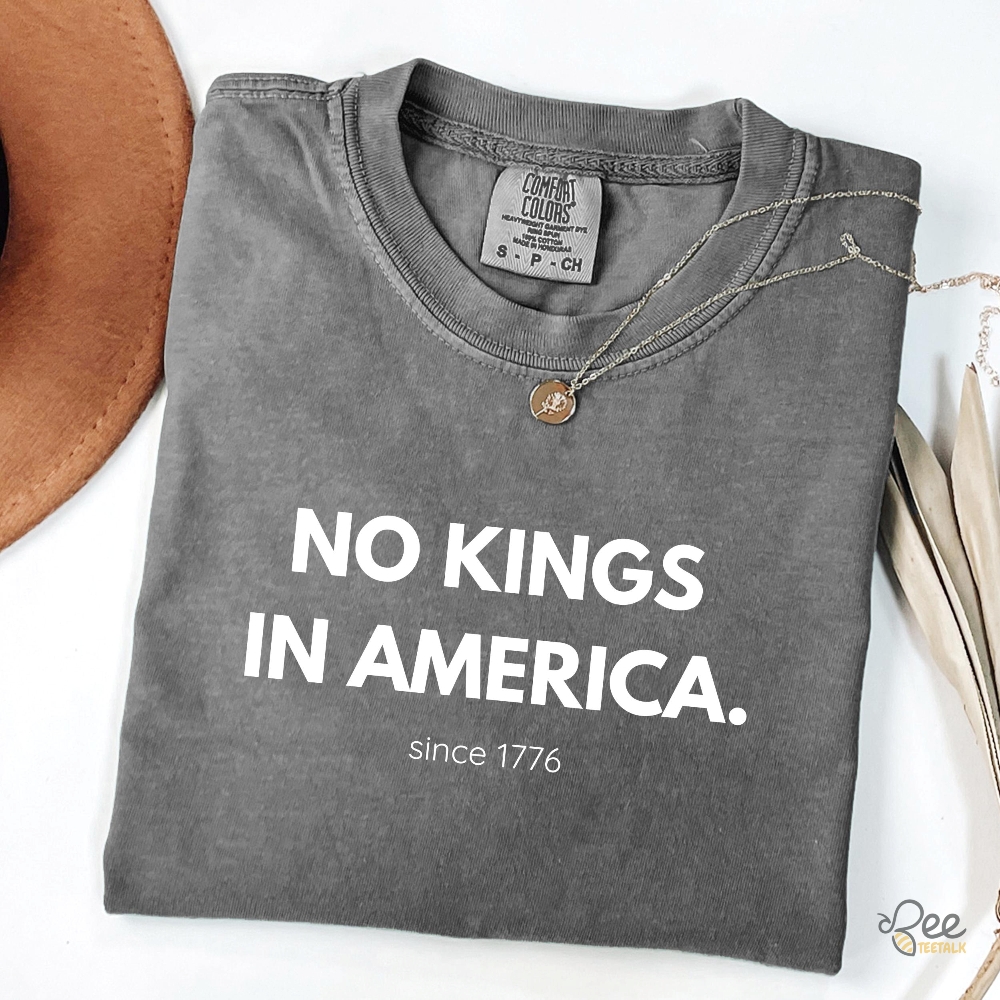 Since 1776 No Kings In America Shirt Anti Trump 9 Since 1776 No Kings in America Shirt Anti Trump