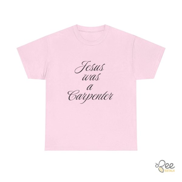 Jesus Was A Carpenter Sabrina Carpenter Shirt - | Beeteetalk High-quality Image
