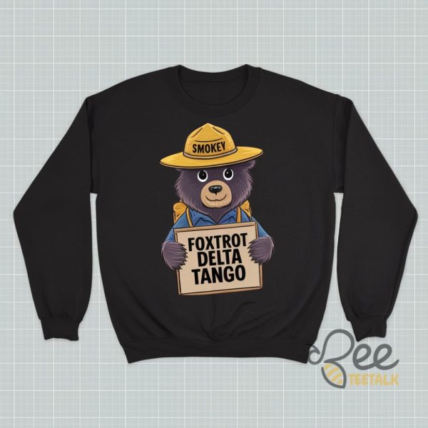 Smokey Bear Foxtrot Delta Tango Fdt Shirt - | Beeteetalk High-quality Image