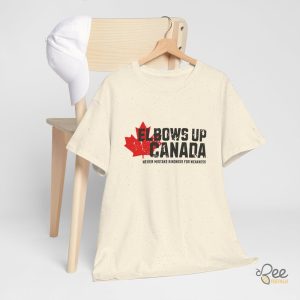 Elbows Up Canada T Shirt - | Beeteetalk High-quality Image