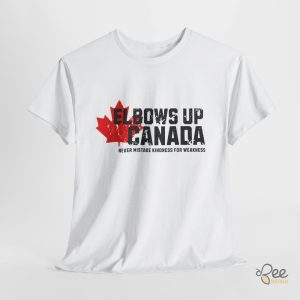 Elbows Up Canada T Shirt - | Beeteetalk High-quality Image