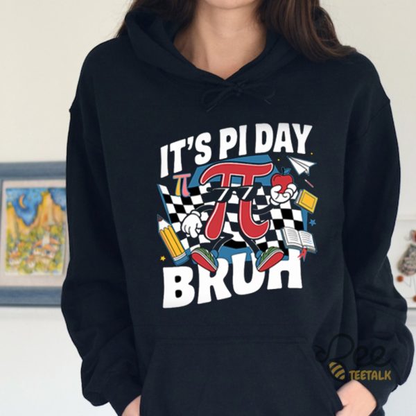 Its Pi Day Bruh Shirt Happy Pi Day Shirt Ideas - | Beeteetalk High-quality Image