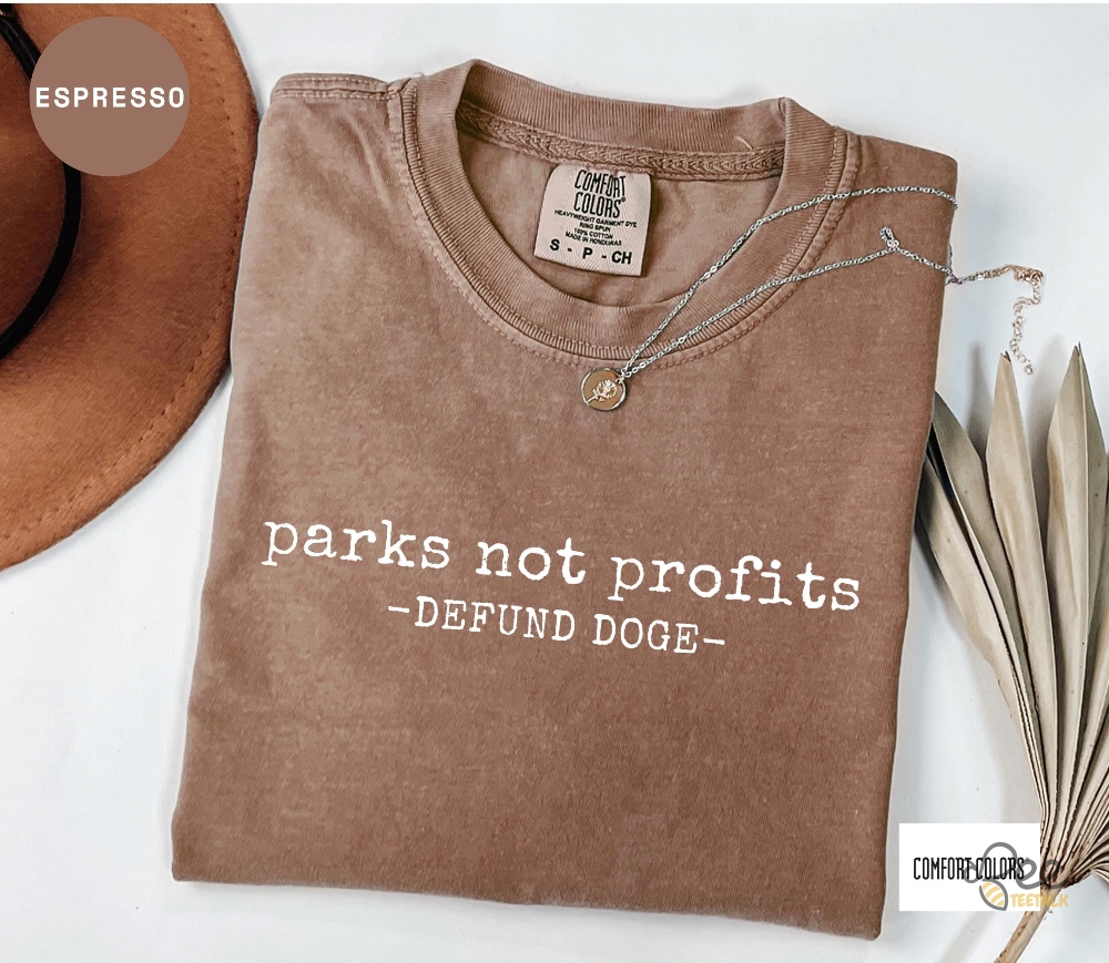Parks Not Profits Defund Doge Resist Shirt 5 Parks not profits defund DOGE resist shirt