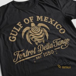 Gulf of mexico foxtrot delta tango shirt est 1550
