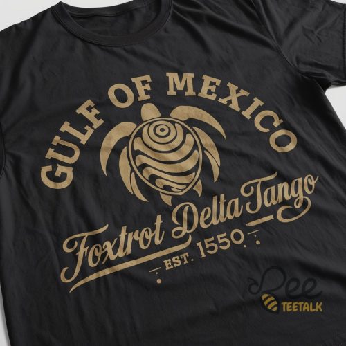 Gulf of mexico foxtrot delta tango shirt est 1550