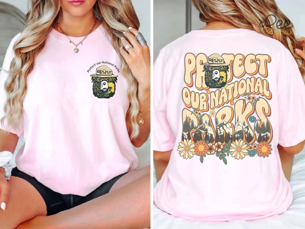 Protect Our National Parks Smokey Beer Resist Shirt 2 Sides 4 Protect Our National Parks Smokey Beer Resist Shirt 2 sides