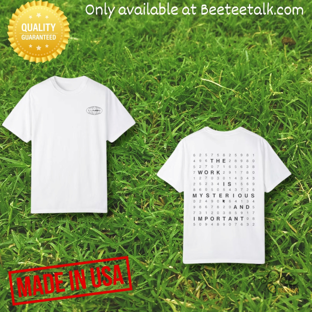 Lumon Industries Severance Shirt The Work Is Mysterious And Important 6 Lumon Industries Severance Shirt The Work Is Mysterious And Important