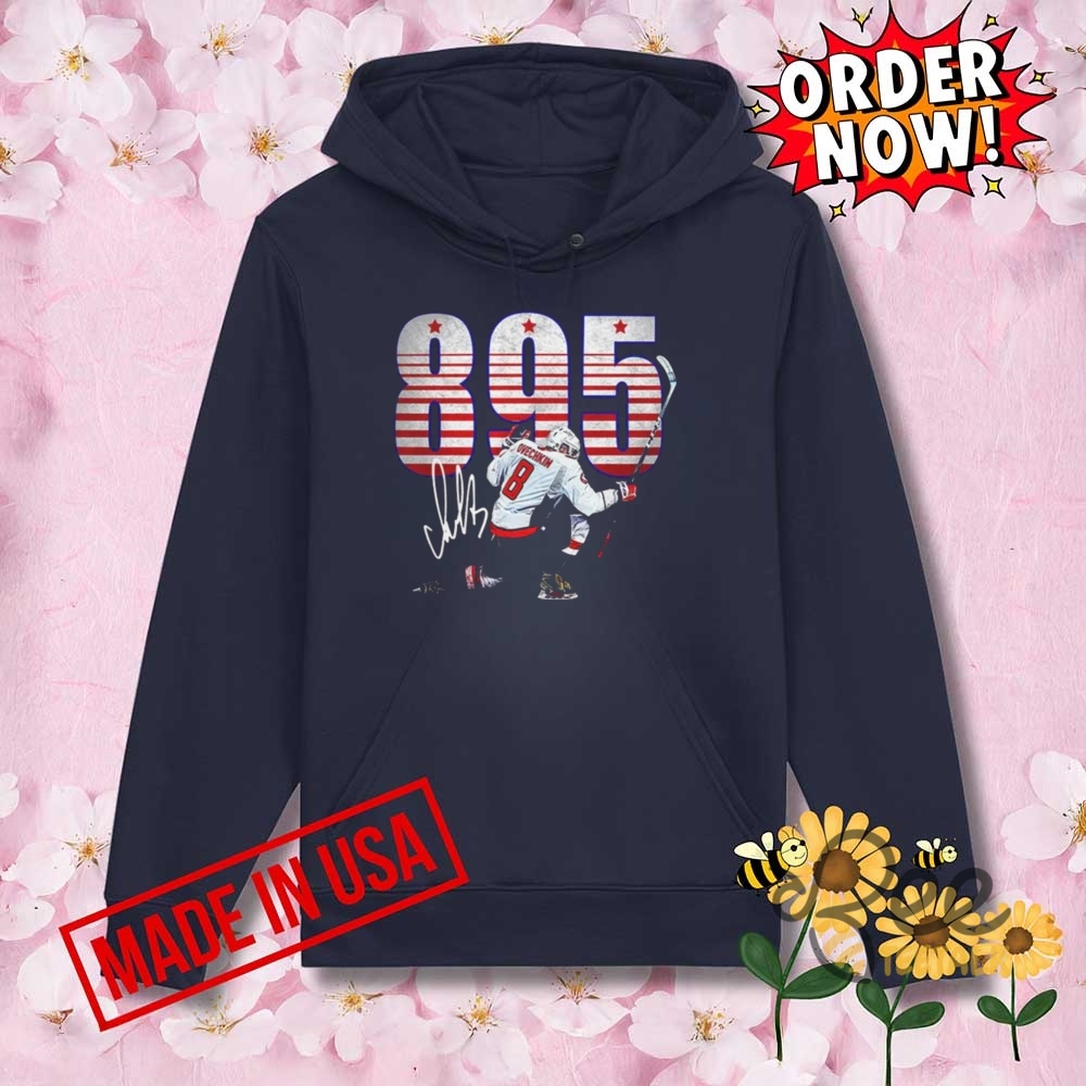 Alexander Ovechkin 895 Career Goals T Shirt Hoodie Sweatshirt 8 Alexander Ovechkin 895 Career Goals T shirt Hoodie Sweatshirt