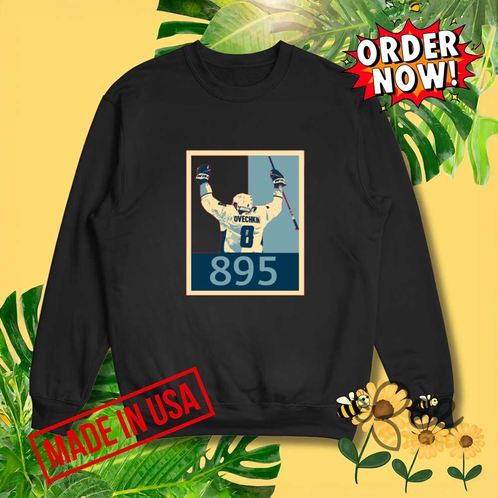Alexander Ovechkin 895 Goals Record Hockey T Shirt 10 Alexander Ovechkin 895 Goals Record Hockey T Shirt