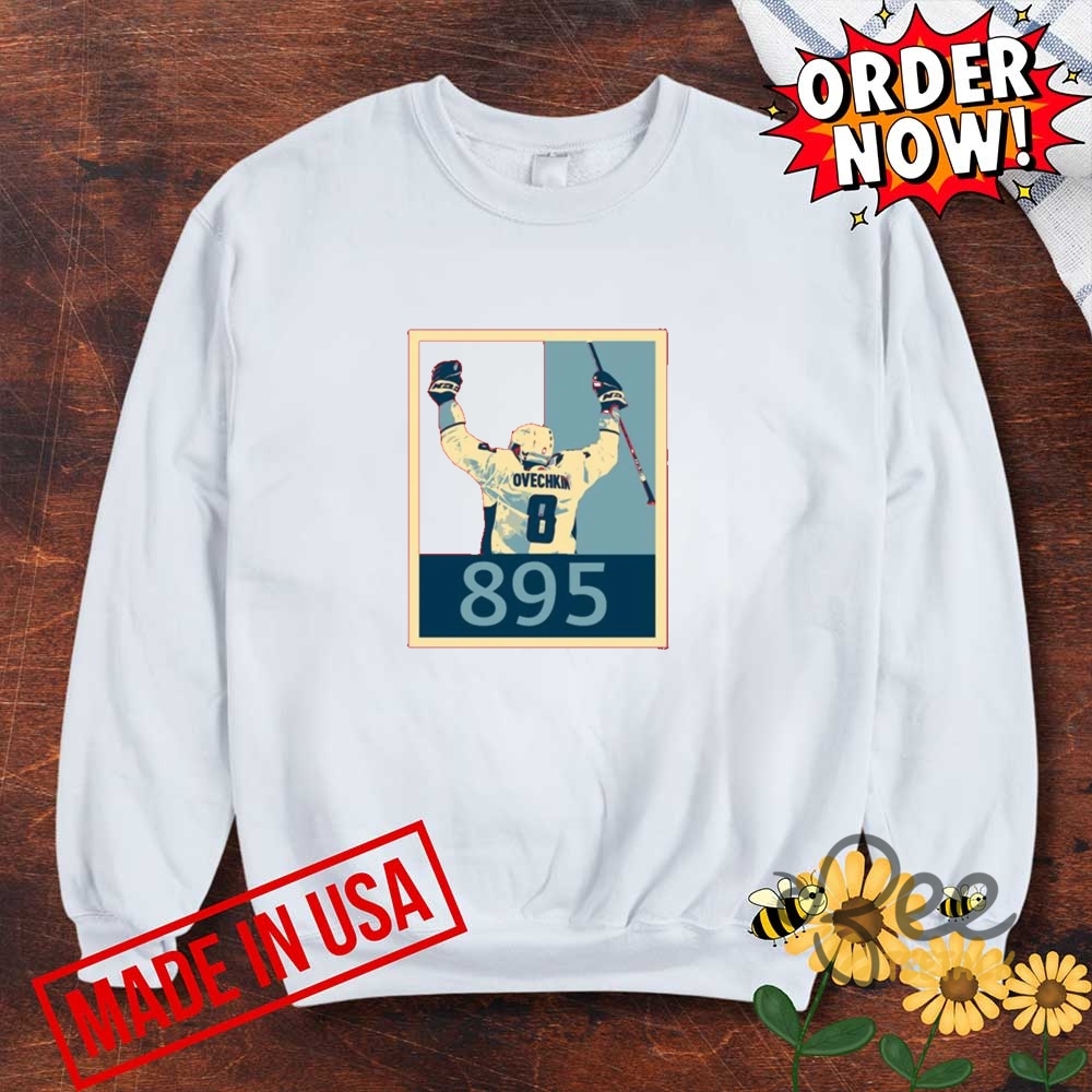 Alexander Ovechkin 895 Goals Record Hockey T Shirt 11 Alexander Ovechkin 895 Goals Record Hockey T Shirt