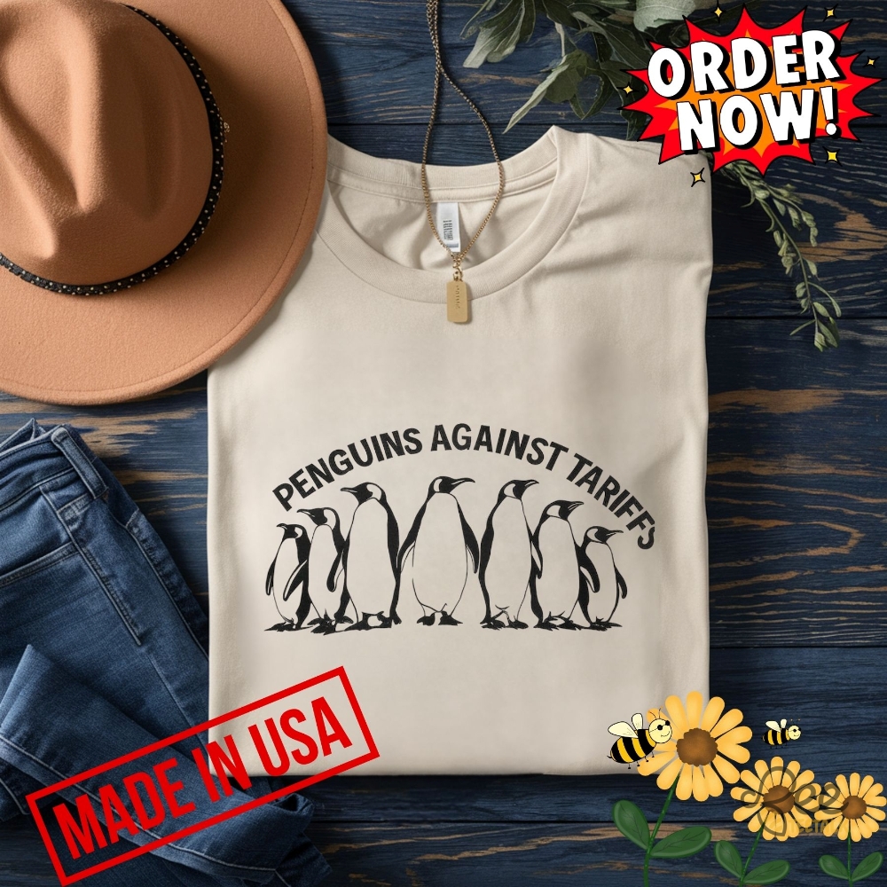 Funny Penguins Against Tariffs Shirt Anti Trump 8 Funny Penguins Against Tariffs Shirt Anti Trump