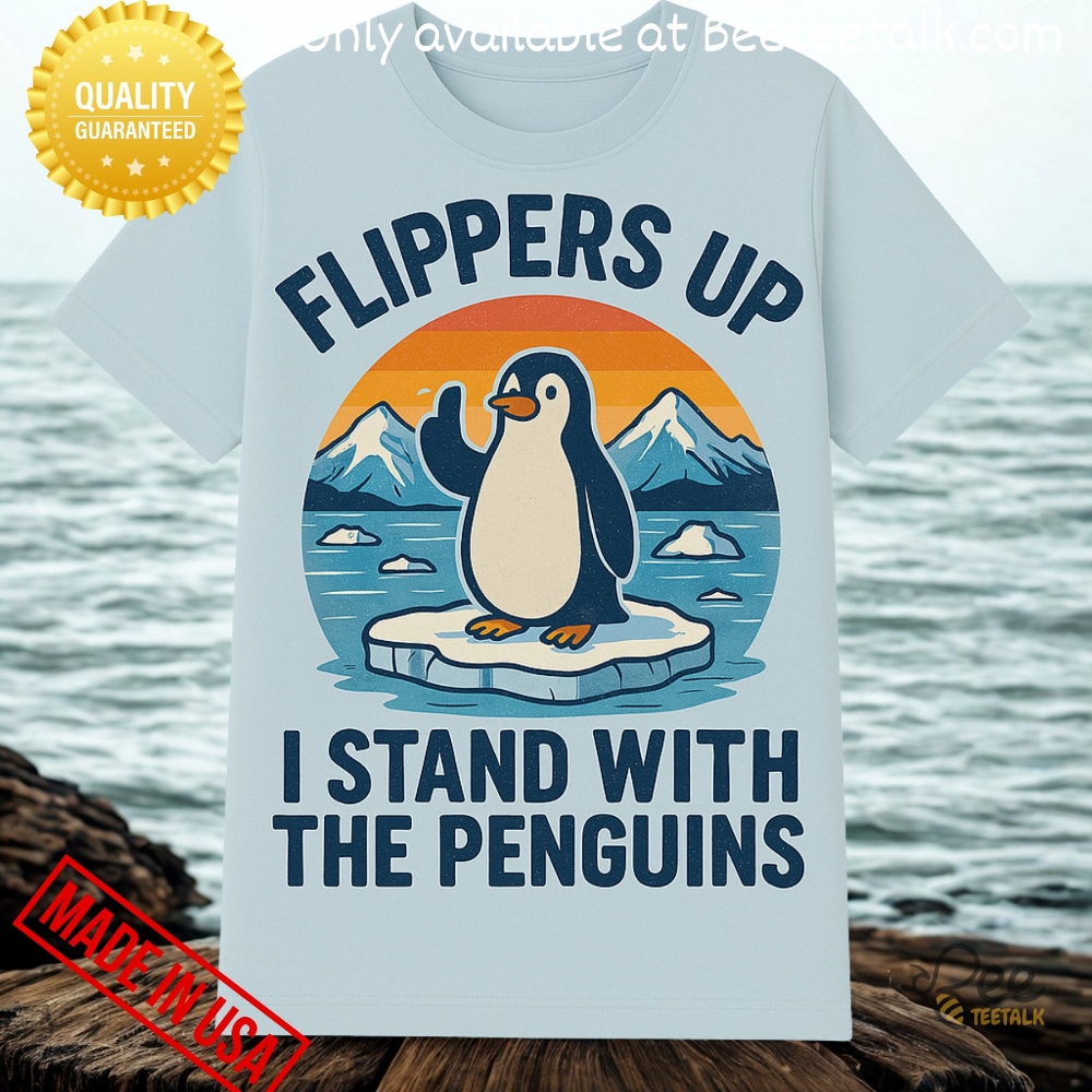Flippers Up I Stand With The Penguins Funny Shirt 5 Flippers Up I Stand With The Penguins Funny Shirt