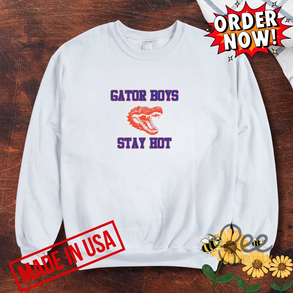 Gainesville Florida Gator Boys Stay Hot Shirt Basketball National Champions 7 Gainesville Florida Gator Boys Stay Hot Shirt Basketball National Champions