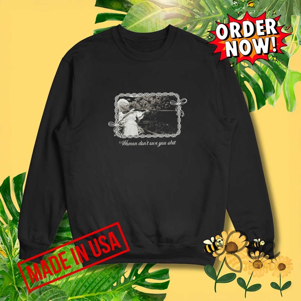 Funny Women Dont Owe You Shit Shirt 9 Funny Women dont owe you shit Shirt