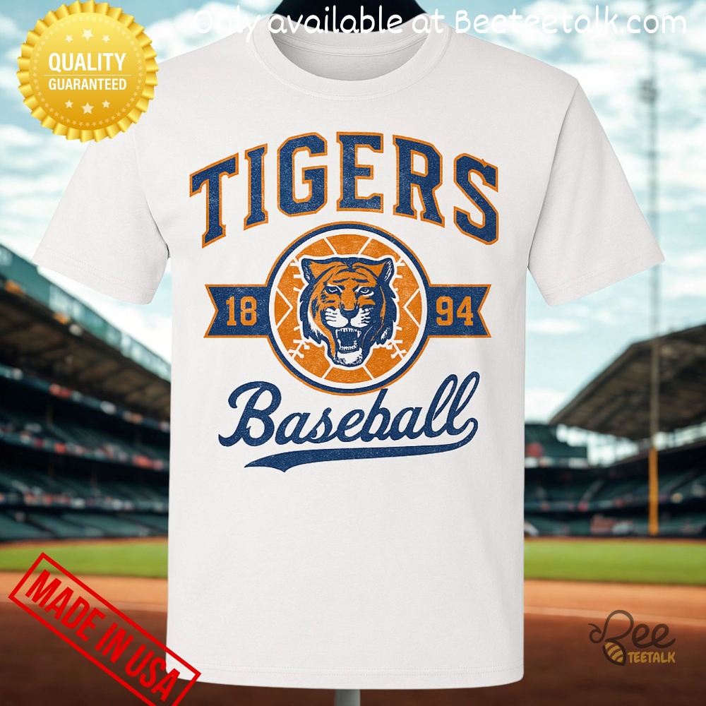 Detroit Tigers Tshirt Sweatshirt Hoodie 1894 2 Detroit tigers tshirt sweatshirt hoodie 1894