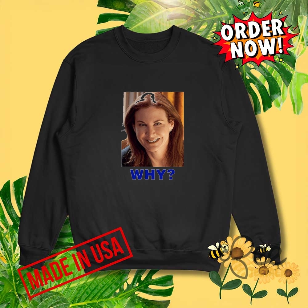 Snl Sarah Sherman Shirt Why 10 SNL Sarah sherman shirt why