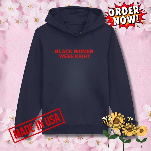 Black women were right shirt