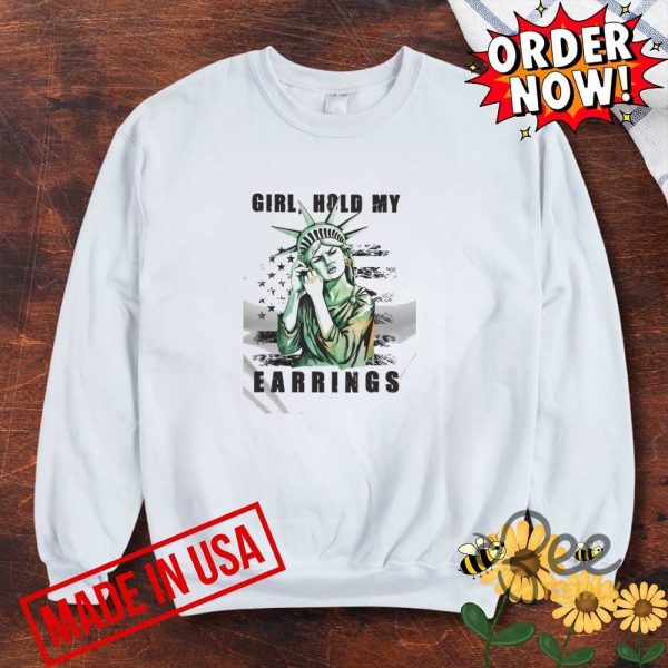Statue of liberty girl hold my earrings shirt anti trump fdt