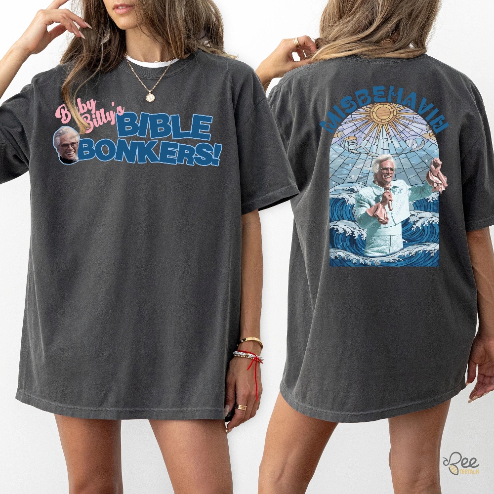 Uncle Baby Billy Bible Bonkers Shirt 13 Uncle Baby Billy Bible Bonkers Shirt