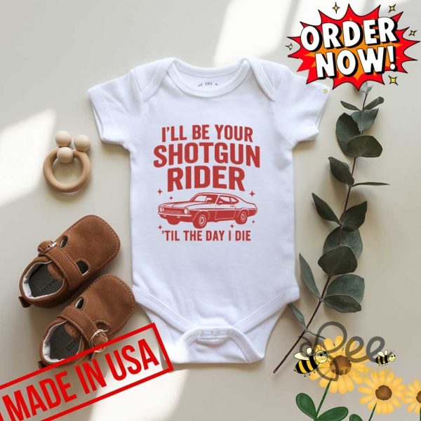 Ill be your shotgun rider til the day i die cowboy carter shirt